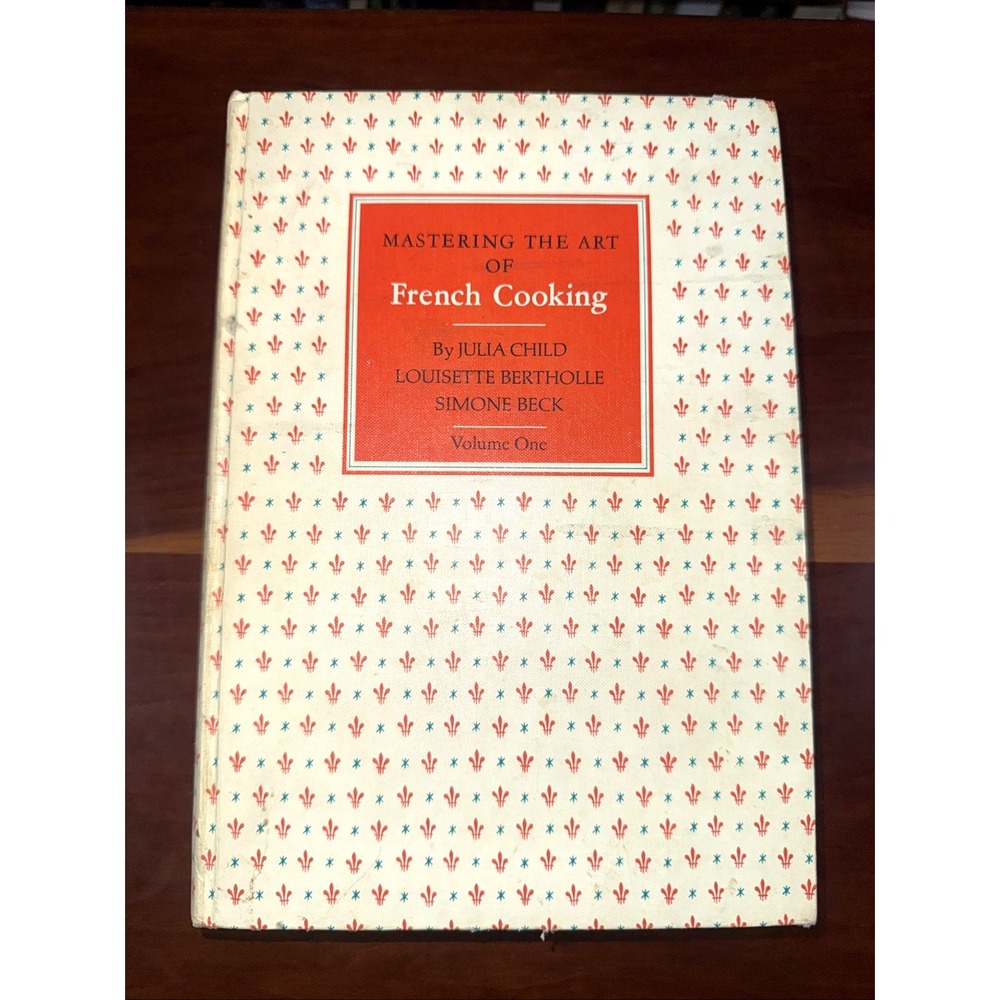 Mastering the Art of French Cooking Julia Child 1972 1st Ed 22nd Printing HC